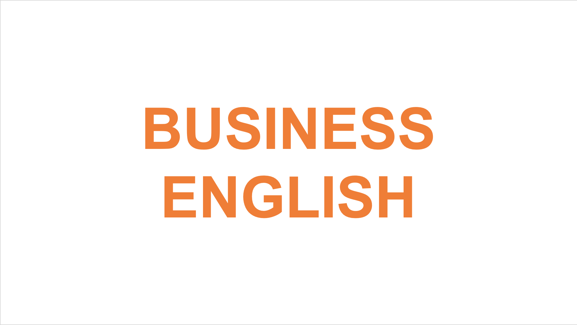ภาษาอังกฤษธุรกิจ (BUA2144 / BUA2142)